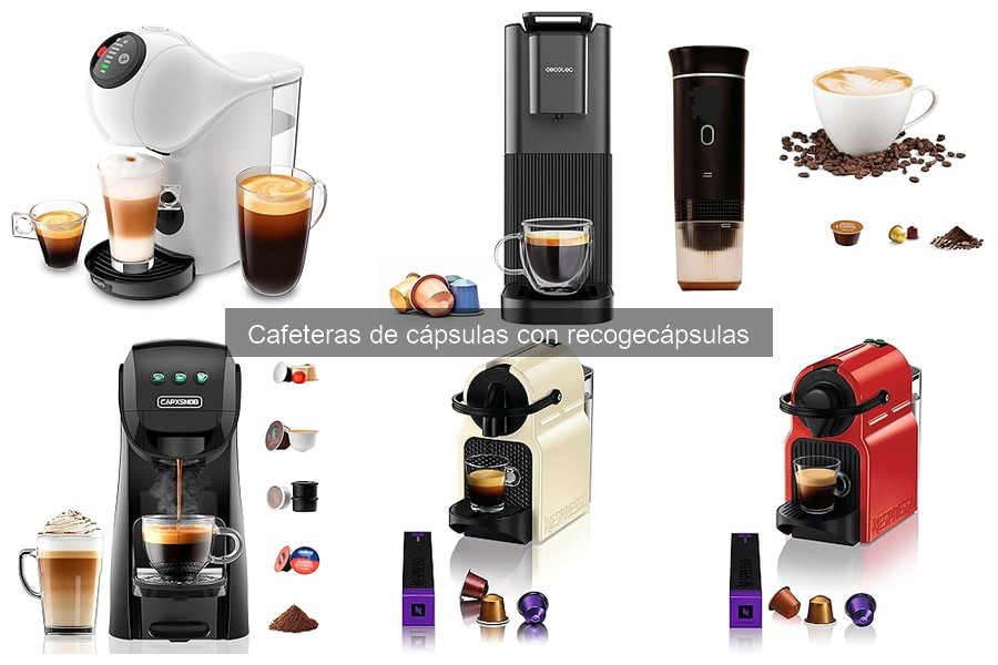 Cafeteras de cápsulas con recogecápsulas: ¿Qué son y beneficios?