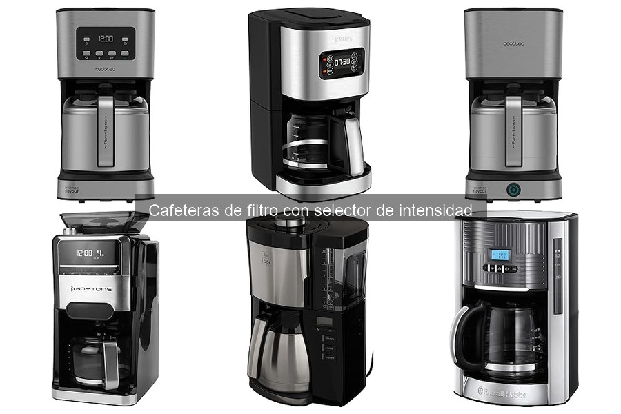Cafeteras de filtro con selector de intensidad: ¿Qué son?