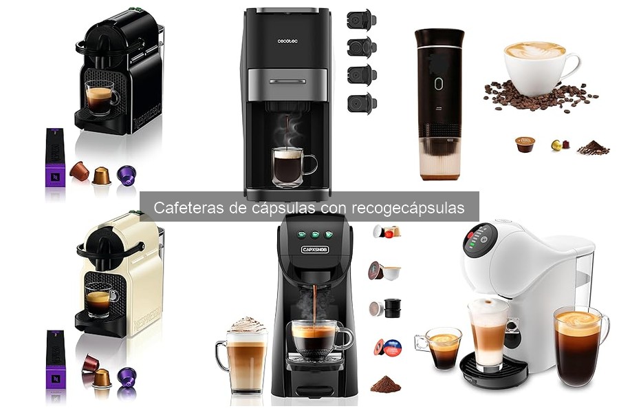 Comparativa de cafeteras de cápsulas con recogecápsulas