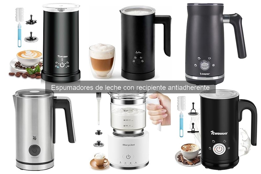 Comparativa de Espumadores de Leche: Antiadhesivos vs Convencionales