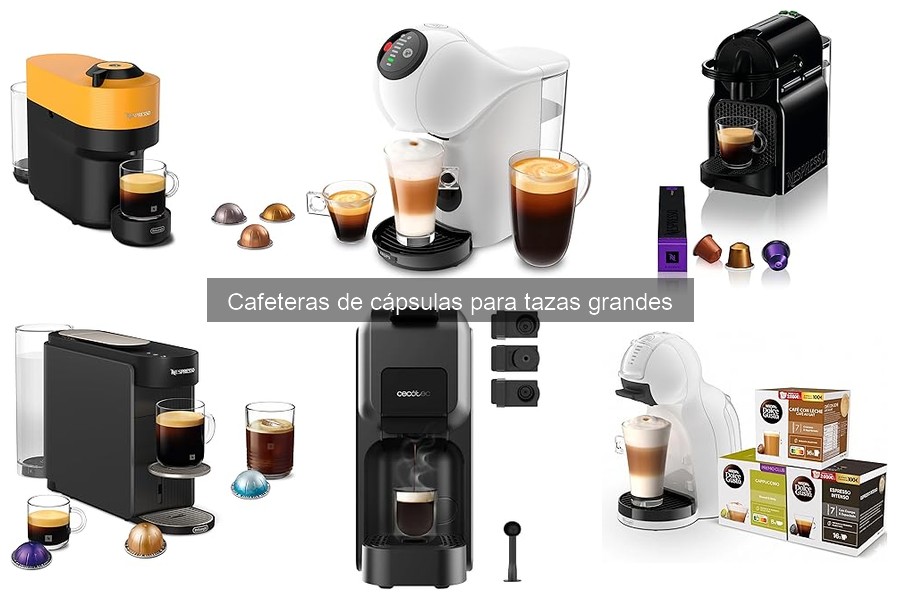Comparativa de mejores cafeteras de cápsulas para tazas grandes