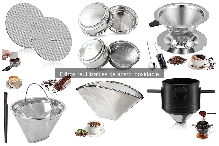 Filtros reutilizables de acero inoxidable: ¿Vale la pena la inversión?