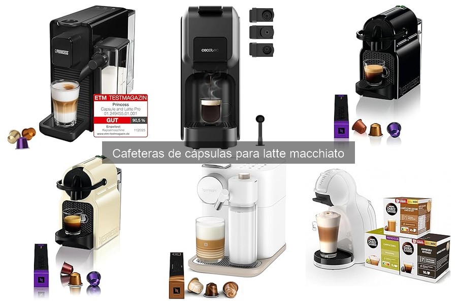 Ventajas y desventajas de cafeteras de cápsulas para latte macchiato
